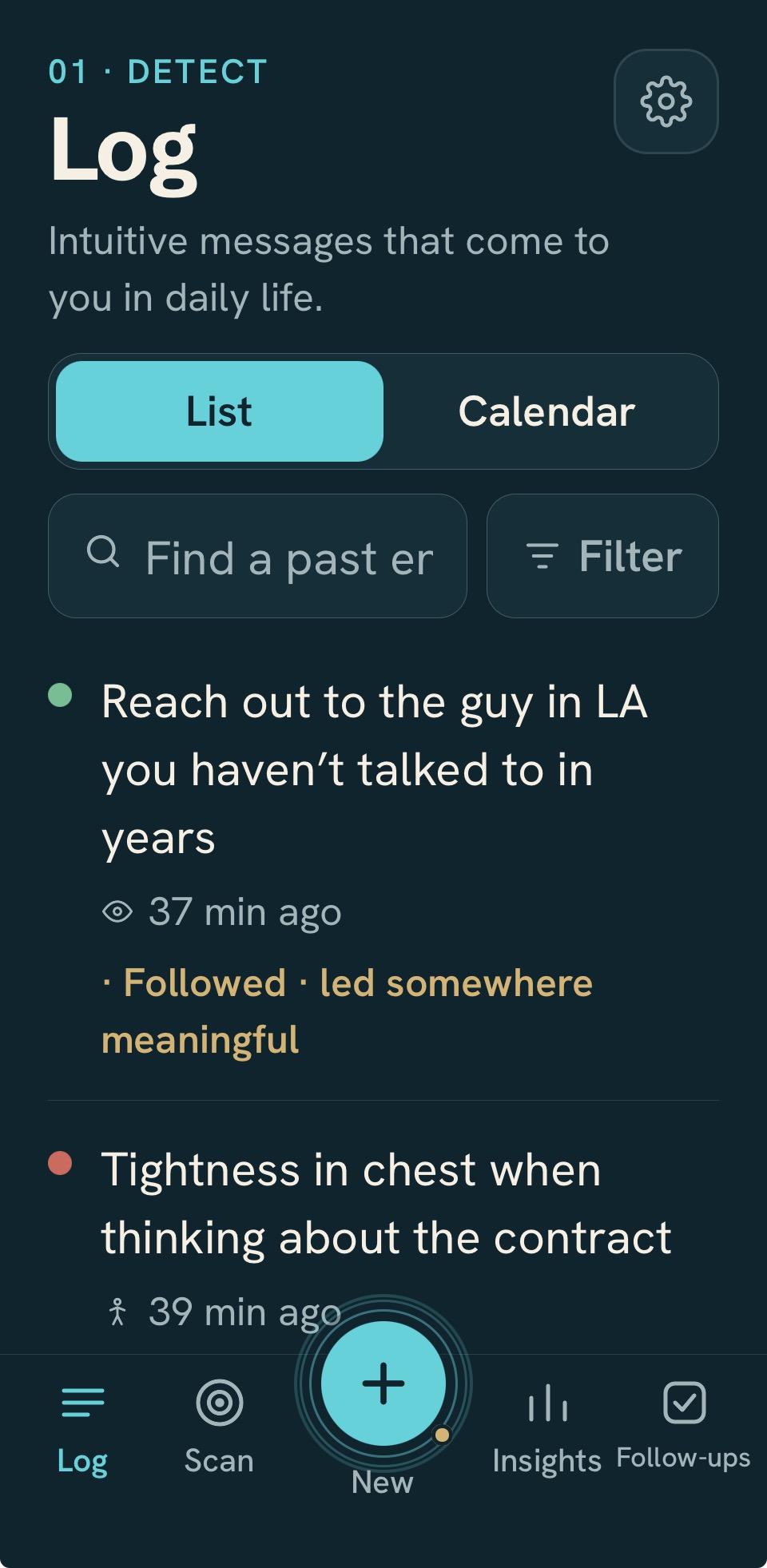 Log screen: messages listed with their light, how they came through, and whether you followed them